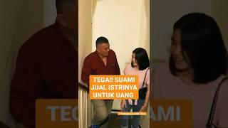 SUAMI TEGA JUAL ISTRINYA DEMI UANG | #kisahnyata