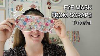 Liberty Quilted SLEEP Mask Tutorial