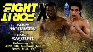 FIGHT FOR IT X: Kamry McQueen vs. Travis Snyder