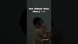 Best Attitude Notes Ideas  ||#attitude  #instagram #instagramyoutube