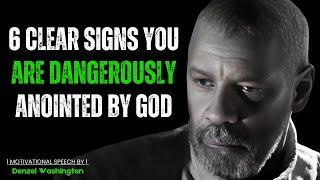 6 CLEAR SIGNS YOU ARE DANGEROUSLY ANOINTED BY GOD! Best Motivational Speech By Denzel Washington