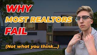 Why Most Real Estate Agents FAIL in 2020!