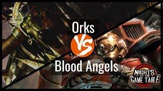 King Slayer: Orks Vs Blood Angels (featuring the NEW Ork Codex!) - Warhammer 40k Live Battle Report