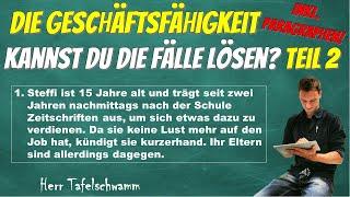 Fälle zur Geschäftsfähigkeit - Geschäftsunfähig VS beschränkt geschäftsfähig - Einfach erklärt (BGB)