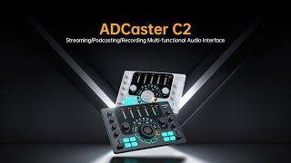 【 Introducing 】Comica ADCaster C2: Streaming/Podcasting/Recording Multi-functional Audio Interface