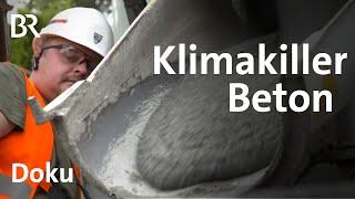 Klimakiller Beton: Wir müssen klimafreundlicher bauen (1/3) | Gut zu wissen Doku | BR