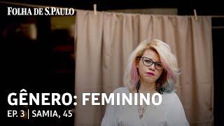 GÊNERO: FEMININO | Ep. 3: Após apanhar na gravidez, Samia foi perseguida na internet pelo ex-marido