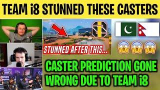 CASTERS STUNNED BY TEAM i8 | Casters Prediction Gone Wrong | Pakistani Teams Comeback Finally