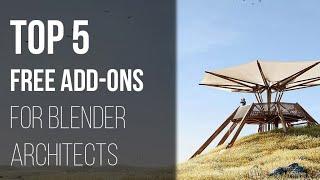 Best Blender Free Addons for Architecture