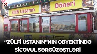 “Zülfi Ustanın”nın obyektində siçovul sərgüzəştləri