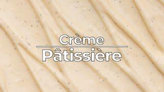 How to make Crème Pâtissière (Pastry Cream)