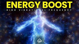 Energy Boost Frequency: High Vibrational Music to Increase Mental & Physical Energy