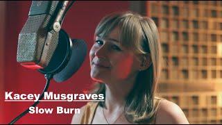 Cover Song Party: Kacey Musgraves "Slow Burn"