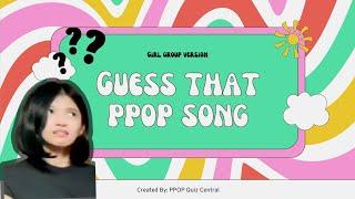 GUESS THE PPOP SONG (GIRL GROUP VERSION)