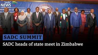 SADC Extraordinary Summit | SADC heads of state meet in Zimbabwe