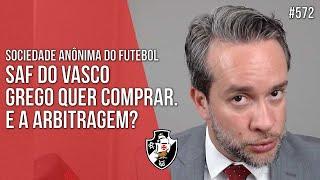 SAF DO VASCO - GREGO QUER COMPRAR O VASCO. E A ARBITRAGEM? SAF - Direito Empresarial