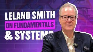 Leland Smith Shares Fundamentals & Systems That Help Scale to $700M (Service Champions)