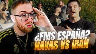 ¿IBAN Y NAVAS ESTARÁN EN FMS ESPAÑA? | NAVAS VS IBAN NACIONAL MIRAELEBUENRAP