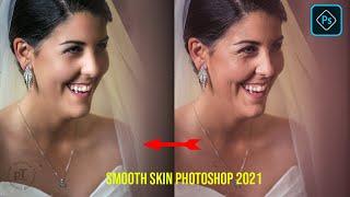 How to Smooth Skin Photoshop 2021