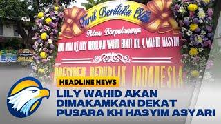 Lily Wahid akan Dimakamkan dekat Pusara KH Hasyim Asyari