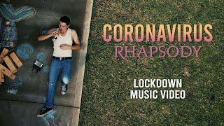 Coronavirus Rhapsody (Bohemian Rhapsody parody) - Lockdown Music Video