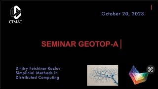 GEOTOP-A Seminar | Simplicial Methods in Distributed Computing | Dmitry Feichtner-Kozlov