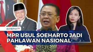 Usulan MPR Soeharto Diberi Gelar Pahlawan Nasional, Bagaimana Respons Pemerintah?