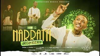 ANDINET HAILU : NARRATTI ARGAMEERA! || NEW AFAAN OROMO GOSPEL SONG 2025