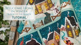 Welcome Home in Winter BOM Tutorial | Shabby Fabrics