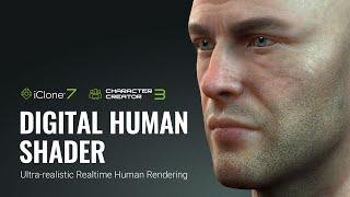 iClone 7 & Character Creator 3 - Digital Human Shader for Realtime Rendering