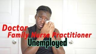 Nurse Practitioner Unemployed for 3 months | Job search Struggled