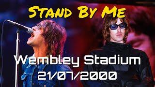 【和訳】Oasis - Stand By Me (Live at Wembley Stadium, 21/07/2000) 【Lyrics / 日本語訳】