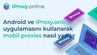 Android ve iProxy.online uygulamasını kullanarak mobil proxies nasıl yapılır