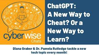ChatGPT: A New Way to Learn? Or a New Way to Cheat?