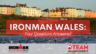 IRONMAN Wales: Your Questions Answered