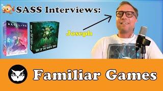 SASS Interviews - Joseph from Familiar Games