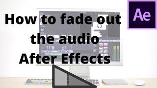 How to fade out the audio in Affter effects