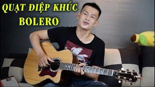 CÁCH QUẠT CHẢ BOLERO NÂNG CAO | Áp Dụng Vào Điệp Khúc Bài Hát | Phong Guitar Bmt