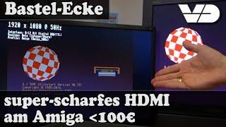 Das schärfste Amiga-Bild ever für unter 100 € (Bastel-Ecke) #AdAstra3000