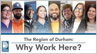 The Region of Durham: Why Work Here?