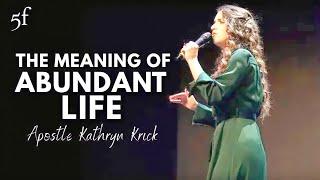 The Meaning of Abundant Life