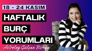 18 - 24 KASIM HAFTALIK BURÇ YORUMLARI | ASTROLOG GÜLŞAN BİRCAN