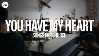 You Have My Heart | Songs For Church | Planetshakers Official Music Video