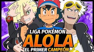 ¡EL DÍA QUE ASH SE VOLVIÓ CAMPEÓN REGIONAL! | LIGA POKÉMON DE ALOLA RESUMIDA 