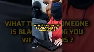 What To Do If Someone Is Blackmailing You With Photos #shorts #sextortion #blackmail #onlinethreats
