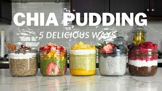 5 Delicious Chia Pudding Recipes | Easy & Healthy Breakfast Ideas