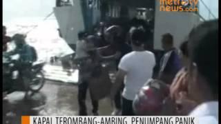 Kapal Fery Nyaris Terbalik, Penumpang Panik