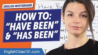 How to Use "Have Been" and "Has Been" | Learn English Grammar for Beginners