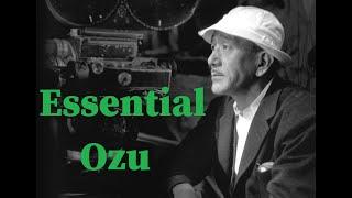 The Essential Films of Yasujirō Ozu