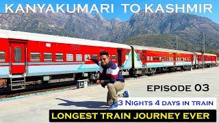 Finally Reached Katra from Kanyakumari last station of  India , Longest train Journey